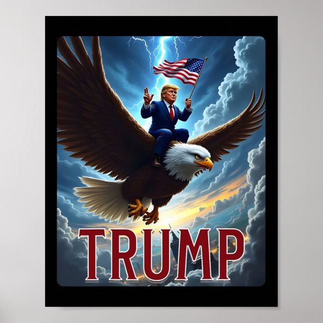 President Trump Riding An Eagle. Patriotisk Politi Poster (Framsidan)