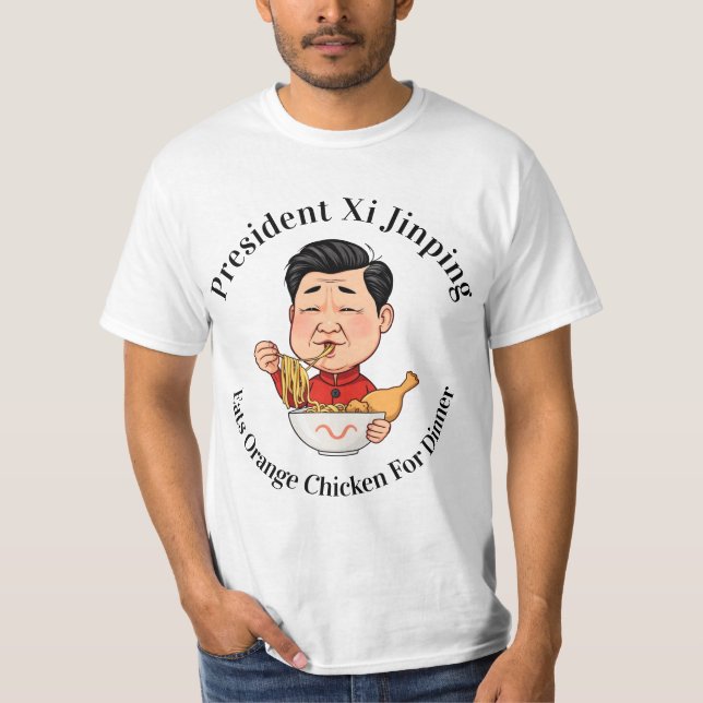 President Xi Jinping Eats Orange Chicken T Shirt (Framsida)