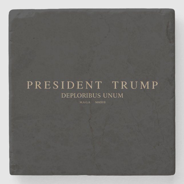Presidenttrumf. Deploribus Unum. Stenunderlägg (Framsidan)