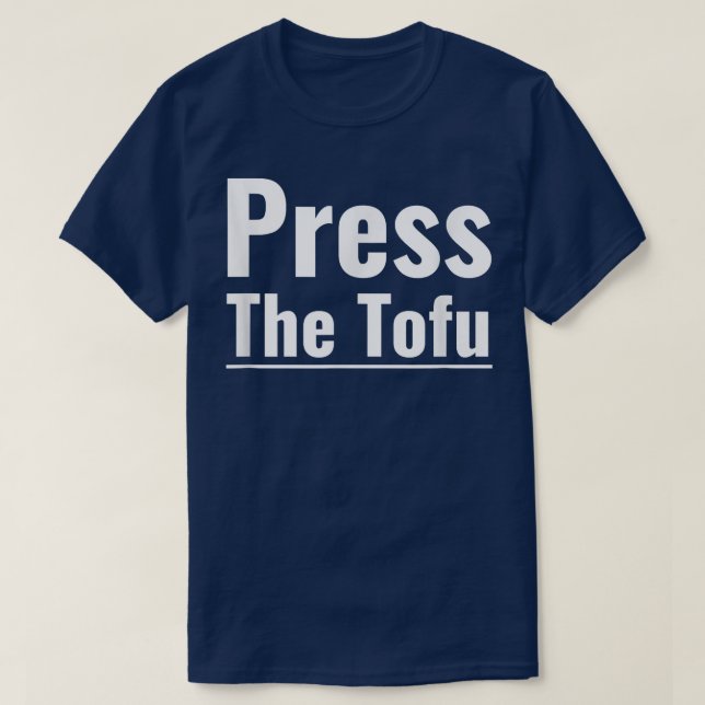 Pressen Tofu Vegan Vegetarian Cooking Tofu T Shirt (Design framsida)