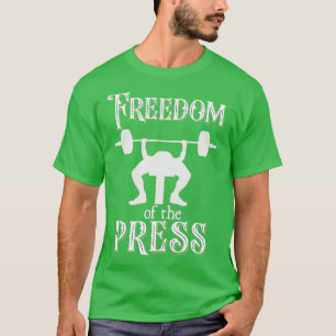 Pressfrihet Gym Humor Manar Weight Lywing Benc T Shirt