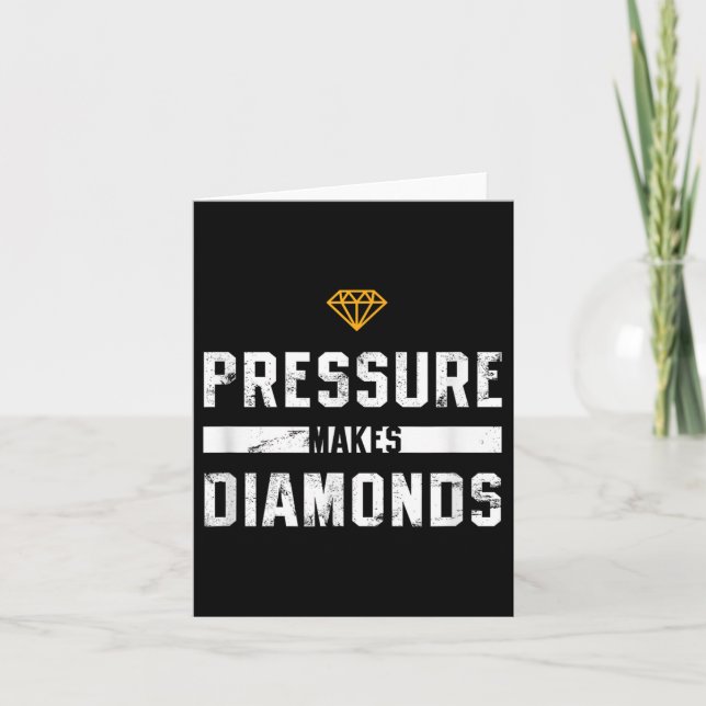 Pressure Makes Diamonds Insrational And Motivation Kort (Framsida)