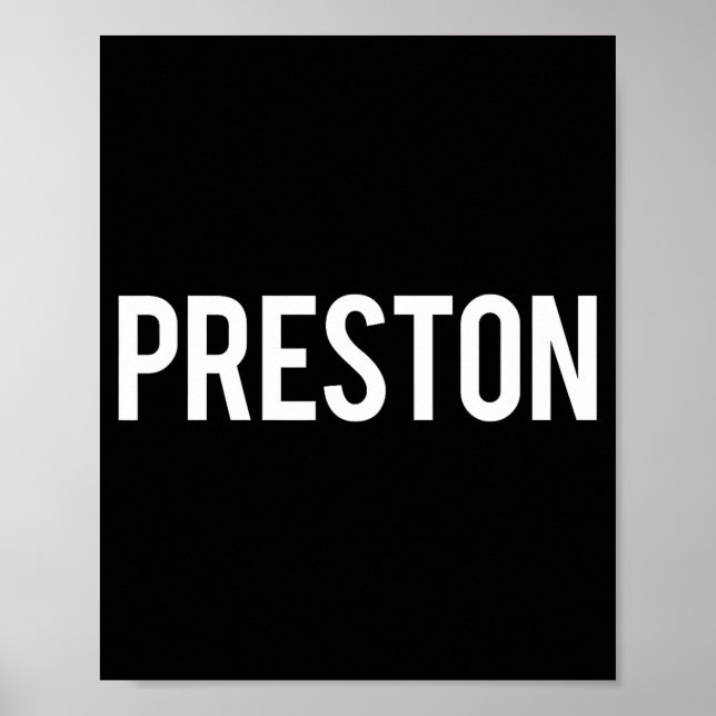 Preston - Cool New Funny Name Fan Gift Tee  Poster (Framsidan)
