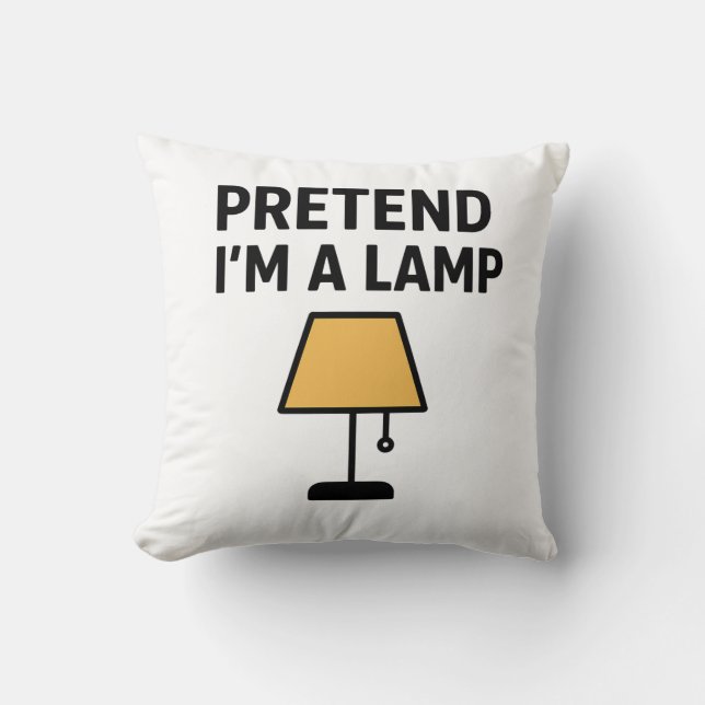 Pretend I’m A Lamp Funny Illustrated Throw Pillow Kudde (Framsida)