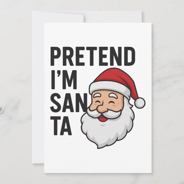 Pretend I’m Santa - Funny Christmas Quote Inbjudningar (Framsida)