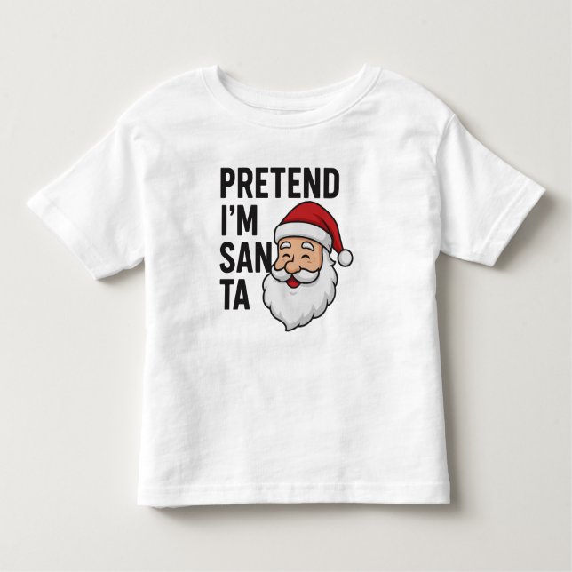 Pretend I’m Santa - Funny Christmas Quote T Shirt (Framsida)