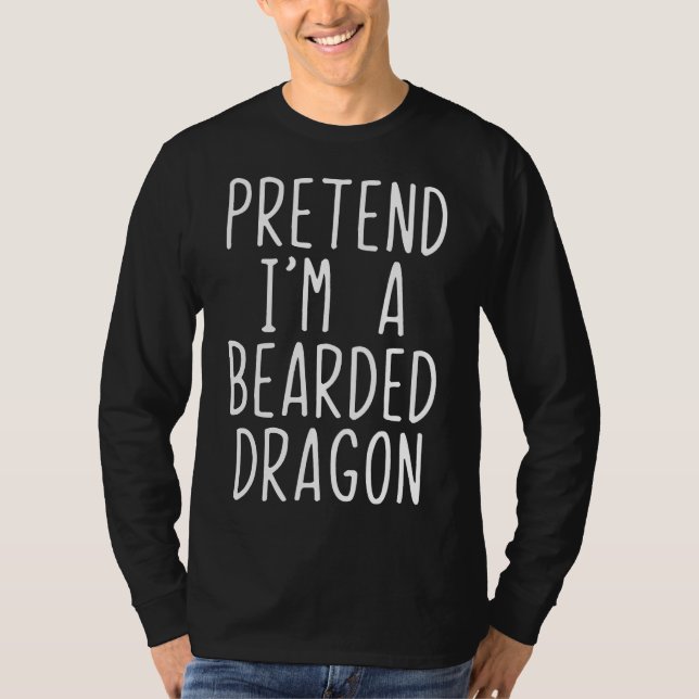 Pretend Im A Bearded Dragon Costume Halloween Lazy T Shirt (Framsida)