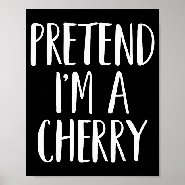 Pretend I'm A Cherry Family Women Men Kids Hallowe Poster (Framsidan)