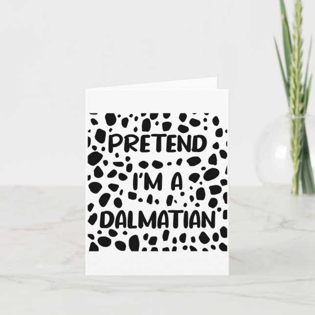 Pretend I'm A Dalmatian Costume For Women Funny Ha Kort (Framsida)