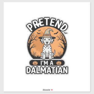 Pretend Im a Dalmatian Halloween Hund Design_1 Klistermärken