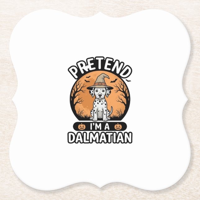 Pretend Im a Dalmatian Halloween Hund Design_1 Underlägg Papper (Framsida)