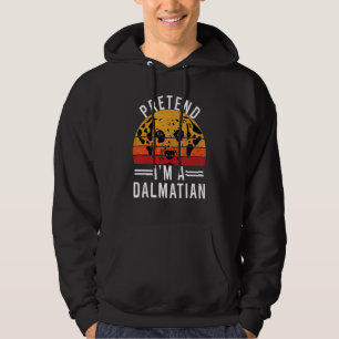 Pretend I'm A Dalmatian Kostym Halloween Hund Vint Hoodie