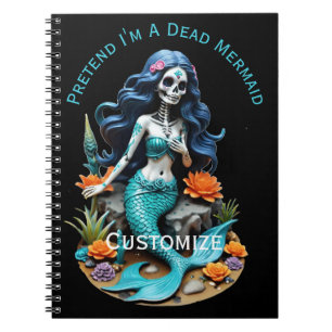 Pretend I'm A Dead Mermaid Thunder_Cove Anteckningsbok