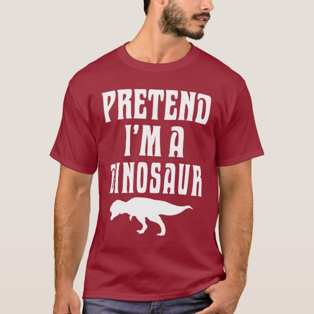 Pretend I'm A Dinosaur T Shirt (Framsida)