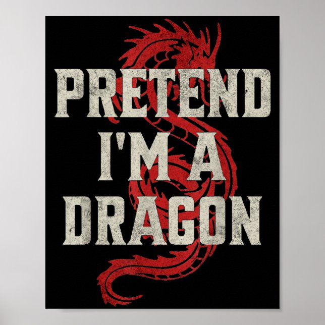 Pretend I'm A Dragon Funny Lazy Halloween Costume  Poster (Framsidan)