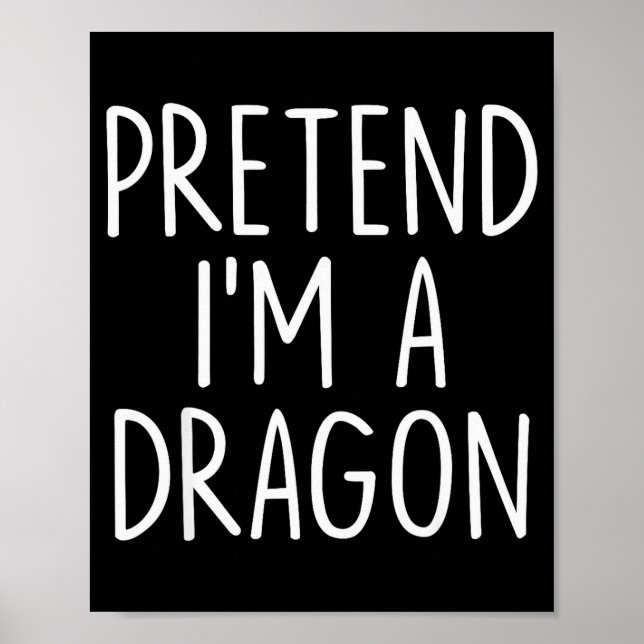 Pretend I'm A Dragon Halloween Couples Costume Mat Poster (Framsidan)