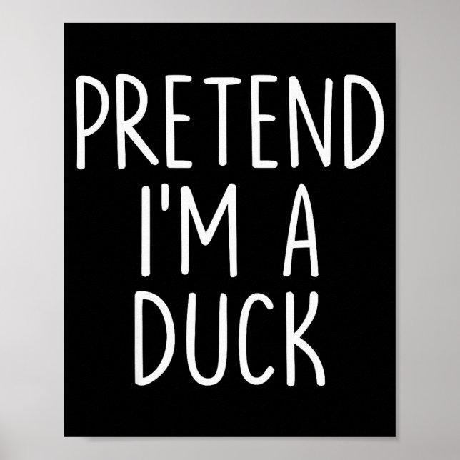 Pretend I'm A Duck Halloween Couples Costume Group Poster (Framsidan)