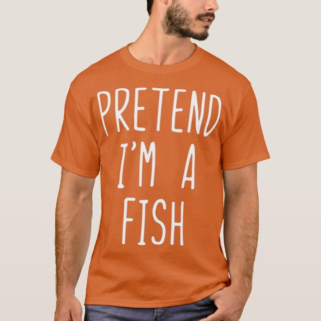 Pretend Im A Fish Costume Halloween Lazy Easy T Shirt (Framsida)
