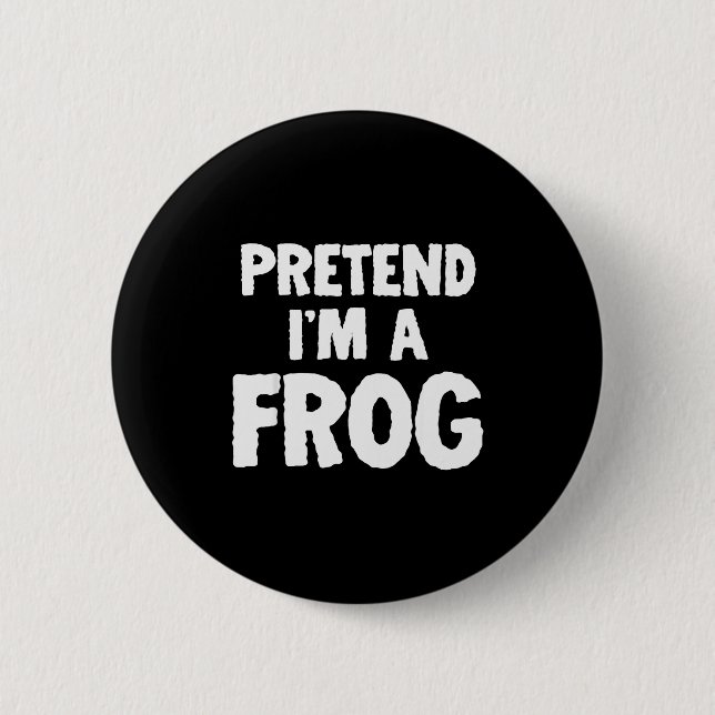 Pretend I'm A Frog Funny Halloween Costume Humor  Knapp (Framsida)