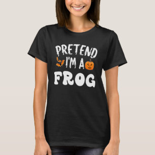 Pretend I'm A Frog Halloween-kostym Män Kvinnor Ba T Shirt