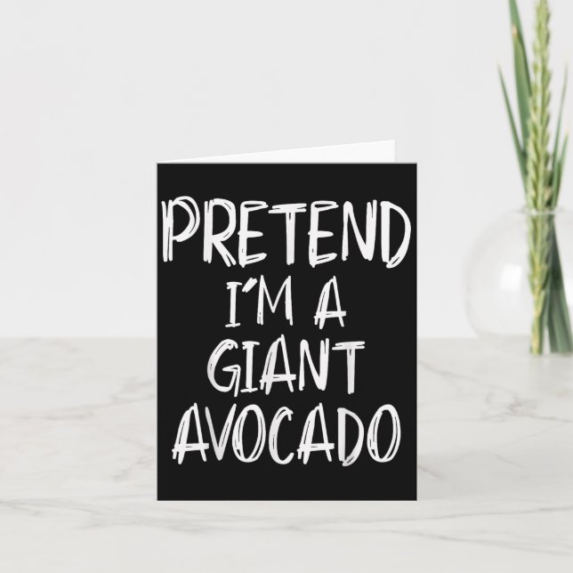 Pretend I'm A Giant Avocado Costume Halloween Part Kort (Framsida)