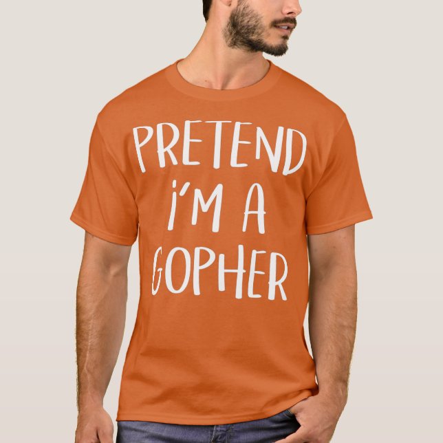 Pretend Im A Gopher Costume Funny Halloween T Shirt (Framsida)