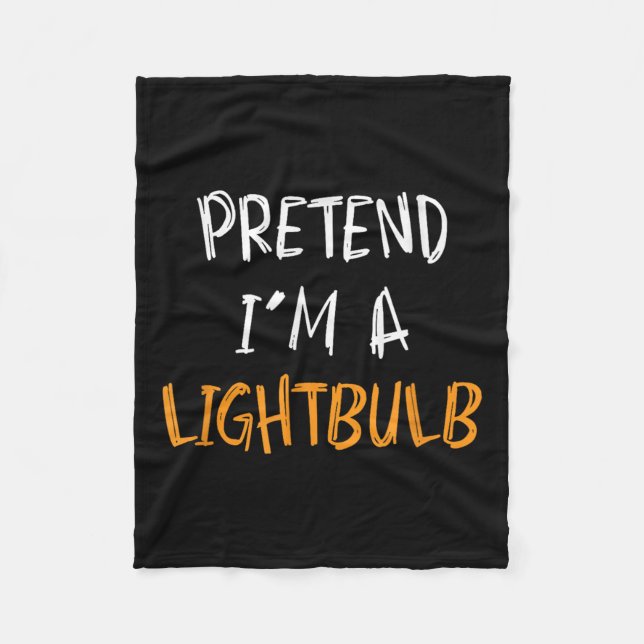 Pretend I'm A Lightbulb Funny Lazy Halloween Costu Fleecefilt (Framsidan)