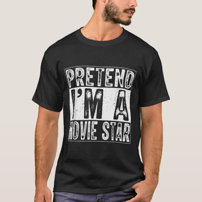 Pretend I'm A Movie Star Family Women Men Costume  T Shirt (Framsida)
