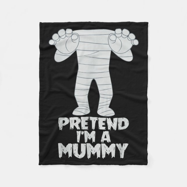 Pretend I'm A Mummy Funny Lazy Halloween Costume  Fleecefilt (Framsidan)