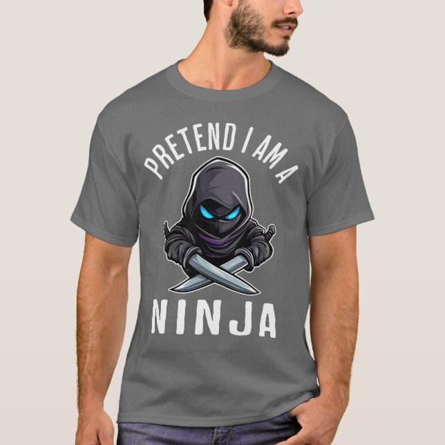 Pretend I'm A Ninja T Shirt (Framsida)