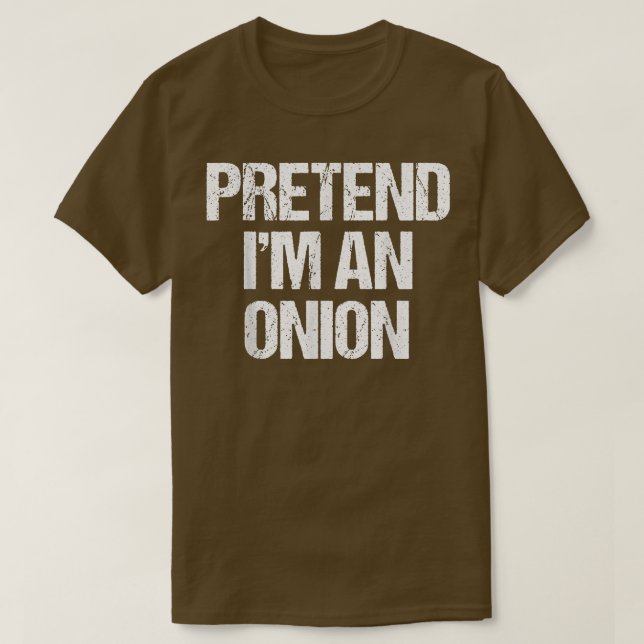 Pretend I'm a Onion Costume Funny Lazy Halloween T T Shirt (Design framsida)