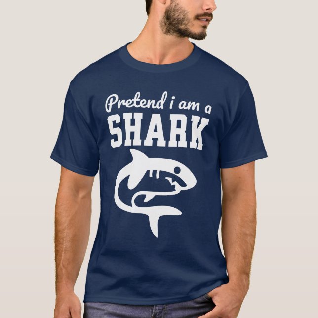 Pretend I'm A Shark T Shirt (Framsida)
