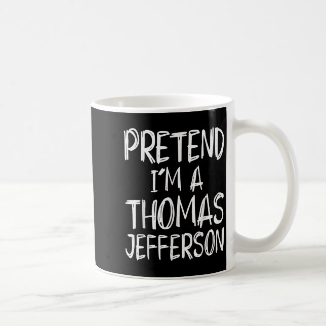 Pretend I'm A Thomas Jefferson Costume Halloween P Kaffemugg (Höger)