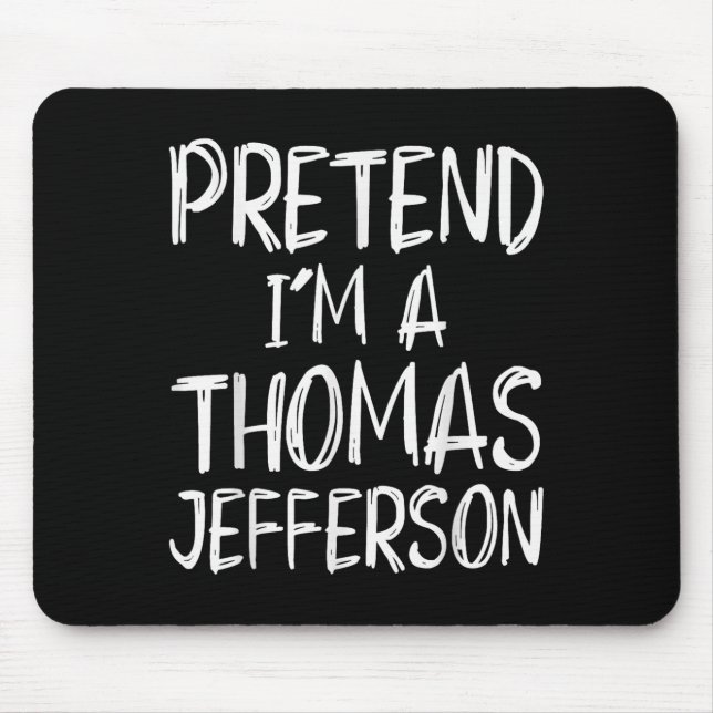 Pretend I'm A Thomas Jefferson Costume Halloween P Musmatta (Framsidan)