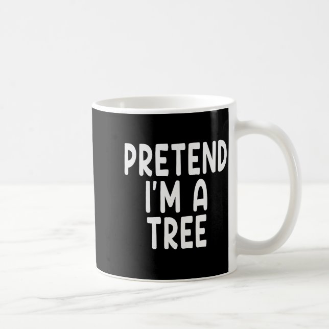 Pretend I'm A Tree Funny Lazy Last Minute Hallowee Kaffemugg (Höger)