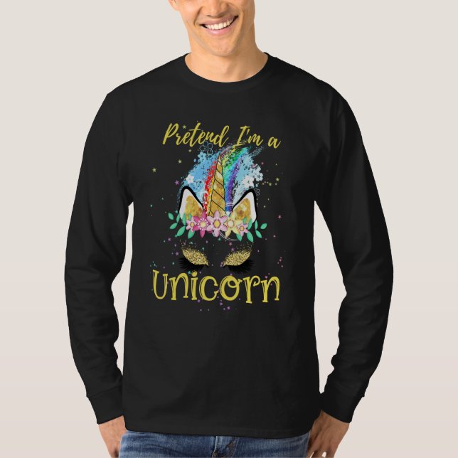 Pretend I'm a Unicorn Costume Rainbow Sparkles Flo T Shirt (Framsida)