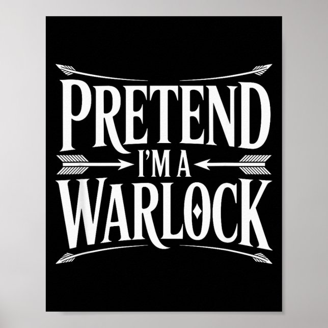 Pretend Im A Warlock Fantasy Magic Wizard Roleplay Poster (Framsidan)
