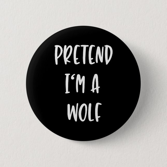 Pretend Im A Wolf Funny Lazy Halloween Party Costu Knapp (Framsida)