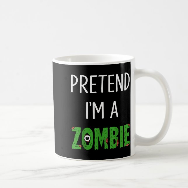 Pretend I'm A Zombie Lazy Funny Zombie Halloween C Kaffemugg (Höger)