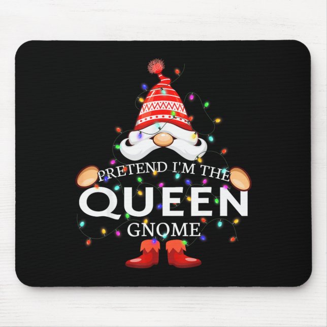 Pretend I'm The Queen Gnome Christmas Matching  Musmatta (Framsidan)