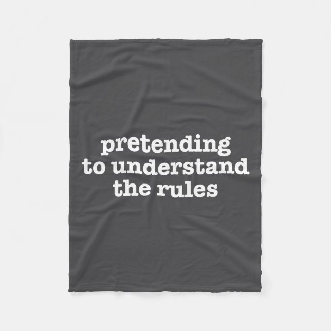 Pretending To Understand The Rules Funny Board Gam Fleecefilt (Framsidan)
