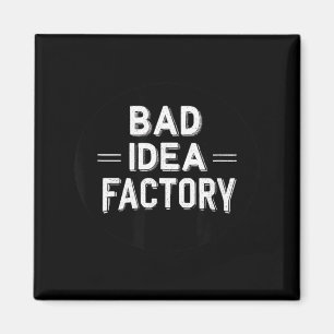 Pretty Bad Idea Factory Statement för vuxna och Magnet