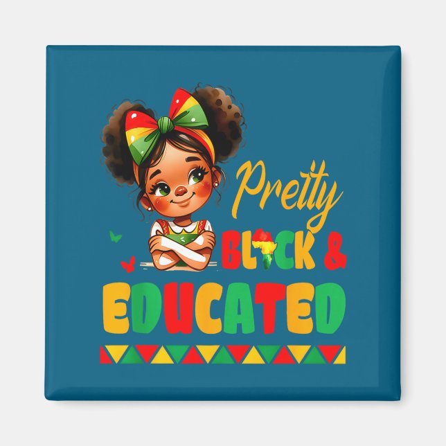 Pretty Black &amp; Educated African American Black Magnet (Framsidan)