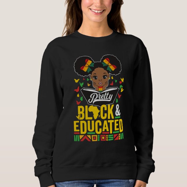 Pretty Black and Educated African History Month Ki T Shirt (Framsida)