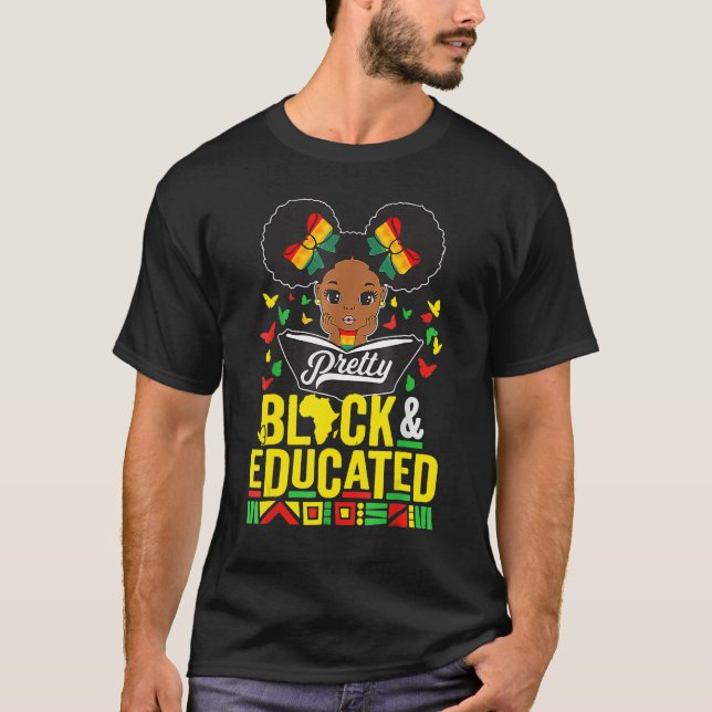 Pretty Black And Educated Black History Month Quee T Shirt (Framsida)