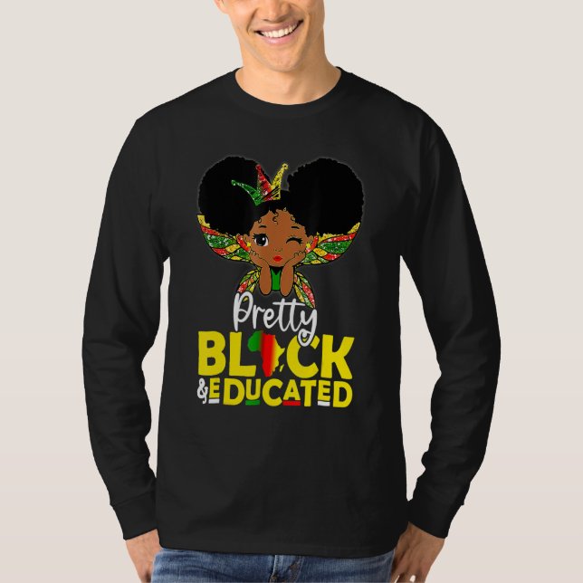Pretty Black Educated Black History Month Kids Gir T Shirt (Framsida)