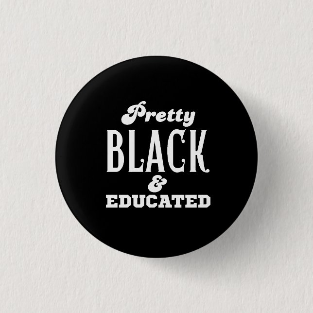 Pretty Black & Educated Knapp (Framsida)