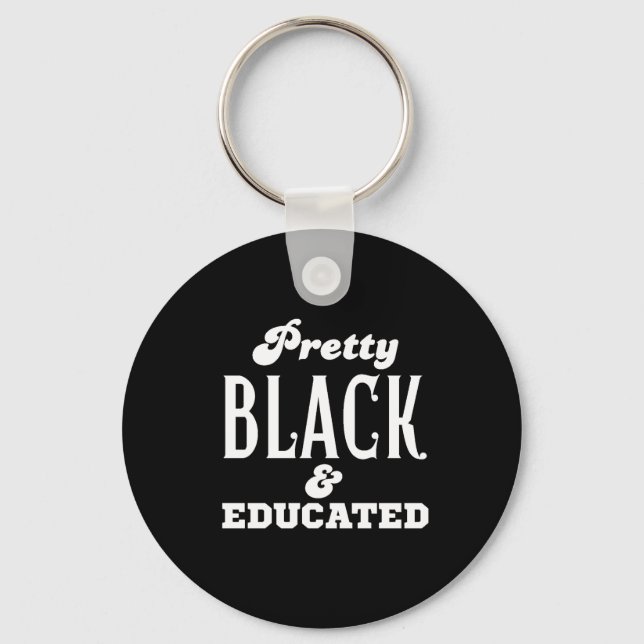 Pretty Black & Educated Nyckelring (Framsida)