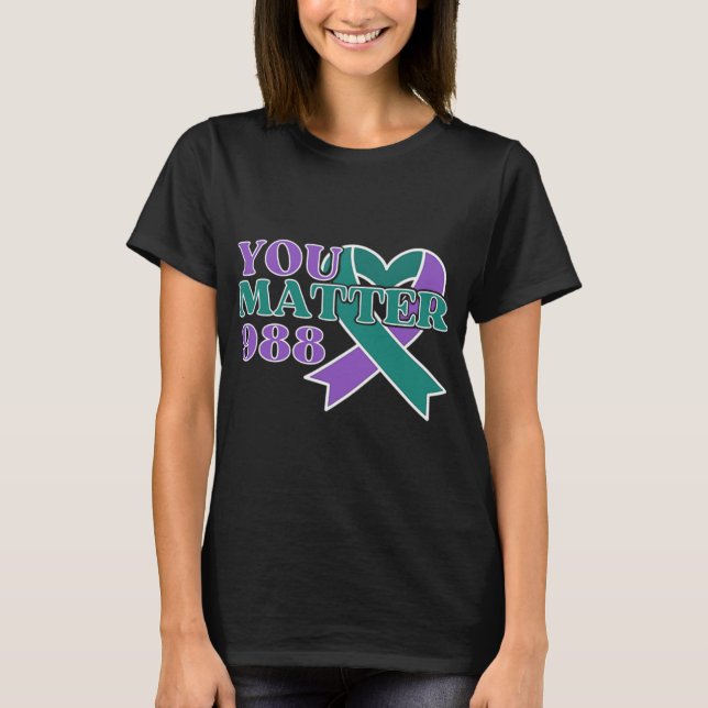 Prevention 988 You Problem Awareness Ribbon  T Shirt (Framsida)