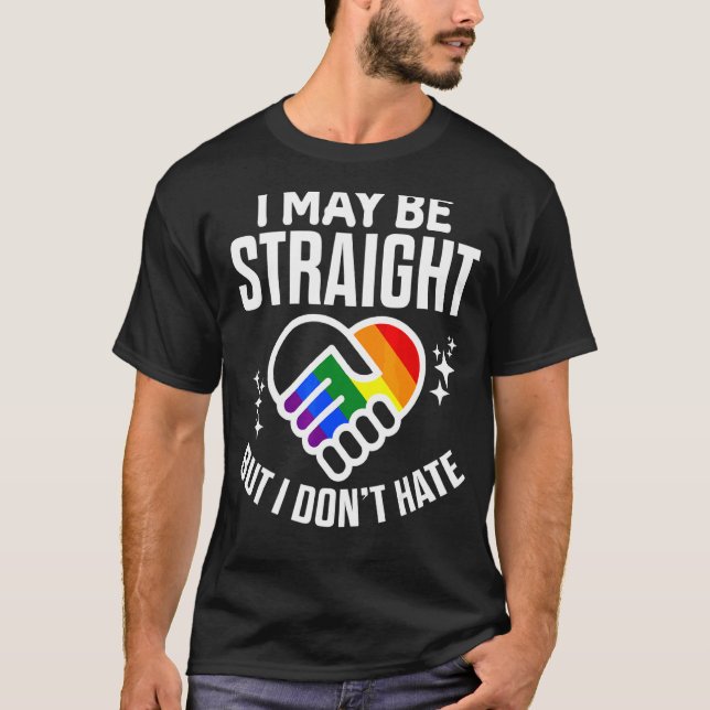 Pride Ally Support Rakt, men förhasta inte T Shirt (Framsida)